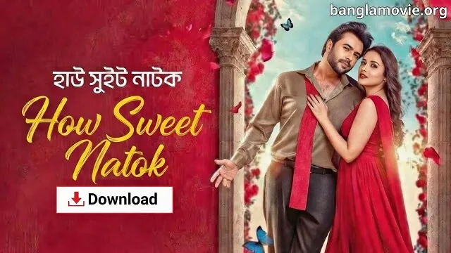 How Sweet Natok Download