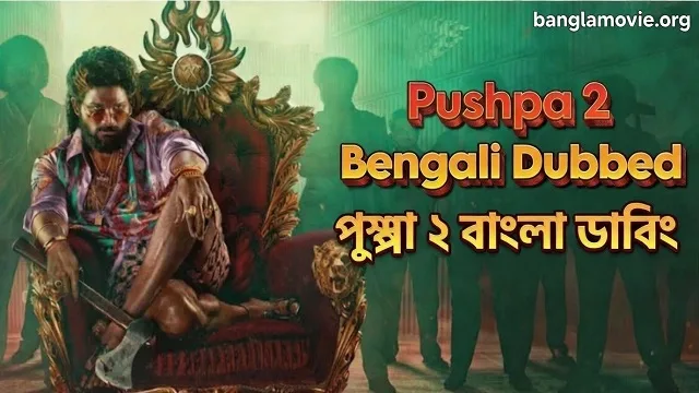 Pushpa 2 Bengali Dubbed Movie Download